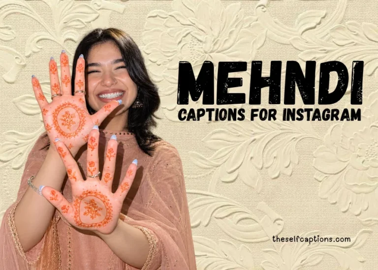 Mehndi Captions For Instagram: 100+ Cute & Stylish Ideas Mehndi Captions For Instagram: 100+ Cute & Stylish Ideas