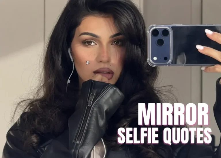 Mirror Selfie Quotes: 99+ Cute and Amazing Ideas Mirror Selfie Quotes: 99+ Cute and Amazing Ideas